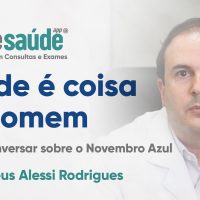 cuidar-da-saude-e-coisa-de-homem-vamos-conversar-sobre-o-novembro-azul-dr-matheus-alessi-rodrigues